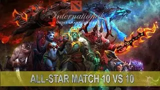 dota 2 All-Star Match 10 vs 10 Ti5 - Team Chuan vs Team N0Tail