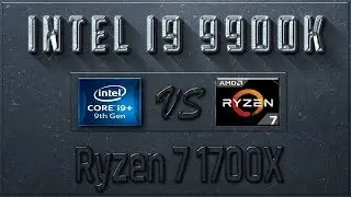 Intel i9 9900K vs Ryzen 7 1700X Benchmarks | Test Review | Comparison | Gaming | 10 Tests
