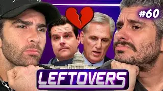 Bye Bye Kevin McCarthy RIPBOZO #packwatch 🚬  - Leftovers #60