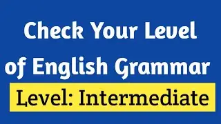 English Grammar MCQs for Intermediate | Important Objective Questions