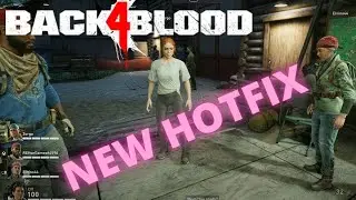 BACK 4 BLOOD Hotfix revealed October 14, 2021 What happens now? Will it fix the lag stutter problem?