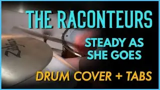 The Raconteurs - Steady As She Goes | Drum Cover with Tabs (Garage Rock Groove)