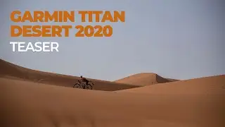 GARMIN TITAN DESERT 2020 | TEASER ENG