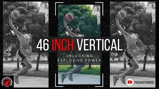 Unlocking Explosive Power  Strength & Jump Training for a 46 Inch&nbsp;Vertical
