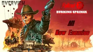 Fallout 76 | Burning Springs | All New Enemies |