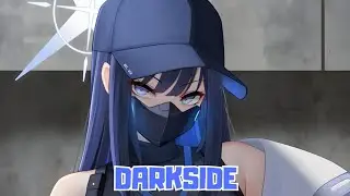 Nightcore - Darkside (Lyrics)