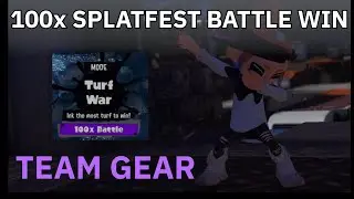 100x SPLATFEST BATTLE WIN FOR TEAM GEAR | Gear vs Grub vs Fun