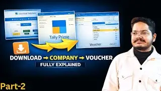 #2 Tally Prime 7.0 New Course| Part-2 | Download ,Company Creation, Ledger, Voucher। Fully explain ।