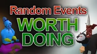 You SHOULD do these Random Events [OSRS]