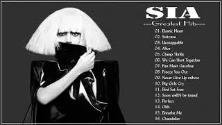 Sia Novas M&uacute;sicas 2021 ❤️Todas As M&uacute;sicas Da Sia 2021❤️As Melhores M&uacute;sicas Da Sia 2021❤️