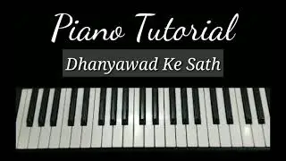 Dhanyawad Ke Sath | Easy Piano Lesson | Left/Right Hand Patterns | Worship Song