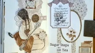 ASMR Collage- Sugar Steps On Tea | art journaling | creative journaling| scrapbooking