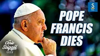 Interview with Father Dennis Gill - Pope Francis Dies