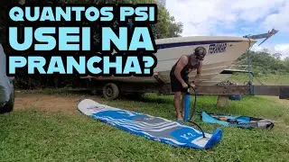 QUANTOS PSI USEI NA MINHA PRANCHA DE STAND UP PADDLE? 
