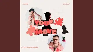 Your Move