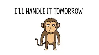 The Monkey Can&rsquo;t Stop Procrastinating | Mr. Monkey Explains