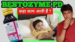 bestozyme syrup baby | bestozyme pd | bestozyme paediatric syrup used for 
