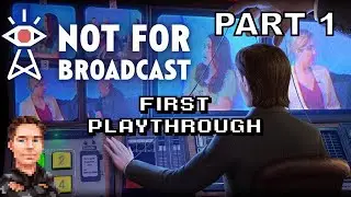 Not For Broadcast (PC) - Let's Play First Playthrough (Part 1)