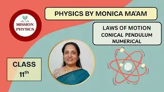 XI NCERT PHYSICS PART 1 I LAWS OF MOTION I CONICAL PENDULUM