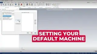 Mastercam 2023: Setting the Default Machine