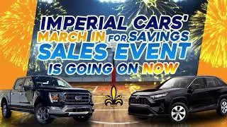March Into Savings at Imperial Cars in Mendon and Milford MA