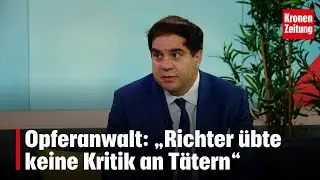 Nach Freispruch im &bdquo;Fall Anna&ldquo;: Opferanwalt: &bdquo;Richter &uuml;bte keine Kritik an T&auml;tern&ldquo; | krone.tv NEWS