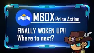 Mobox MBOX: FINALLY AWAKE! Where do we go from here? How do you get in? | Price Prediction