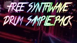 FREE SYNTHWAVE DRUM PACK