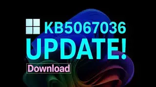 Новое обновление Windows 11 KB5067036! 🚀 Руководство по обновлению меню &laquo;Пуск&raquo; и ручной загрузке