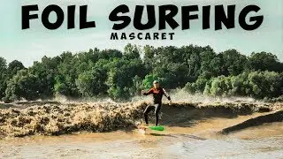 Amazing Tidal Bore Foil Surfing ► MASCARET 🌊🌊🌊🏄&zwj;♂️