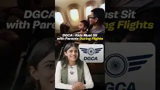 DGCA mandates airlines to seat kids under 12 with parents at no extra cost! #shorts #finance