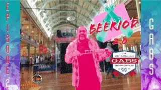 Beeriod Episode 2 -  Gabs ( Great Australasian Beer Spectapular )
