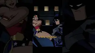 Why Batman won't Date Wonder Woman | #shorts #youtubeshorts #batman #wonderwoman #justiceleague