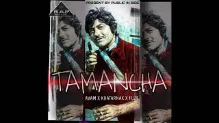 TAMANCHA - AVAM | KHATARNAK | FUZE | letast Hindi rap 2020