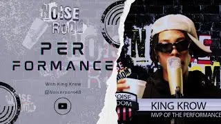 🎙️ King Krow &ndash; Me and My Kup | Noise Room Performance 🎧
