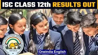 ISC Class 12th Results 2022 declared today | Check results now | Oneindia news *Breaking