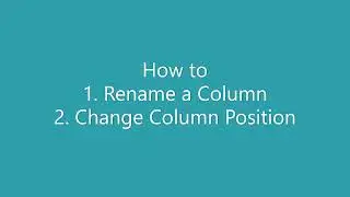 Rename and Change Column Position in SQL (SSMS)