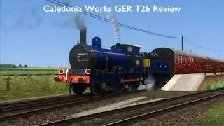 TS2020 | Caledonia Works GER T26 Locomotive | DLC Review