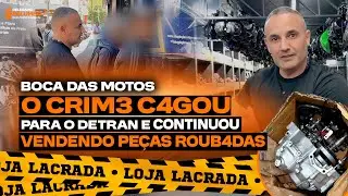 ABSURDO! BOCA DAS MOTOS CONTINUA VENDENDO PE&Ccedil;AS ROUBADAS