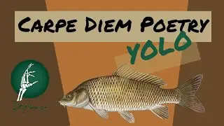 Carpe Diem Poetry, and YOLO