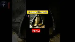 khana kaba k 14 secrets part 2 #khanakaba #viralvideo #viralshorts #videos #allahﷻ #quran