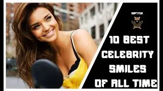 10 Best Celebrity Smiles Of All Time | Hapster