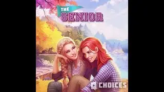 Choices: Stories You Play - The Senior Chapter 7