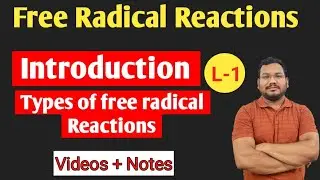 Free Radical Reactions | Introduction  And types | by pankaj sir