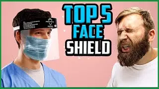 Top 5 Best Face Shields in 2022 Reviews [Buyer&rsquo;s Guide]