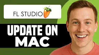How To Update FL Studio On Mac (2025) Best Method
