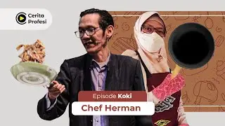 Cerita Chef Herman, Chef Halal Indonesia.