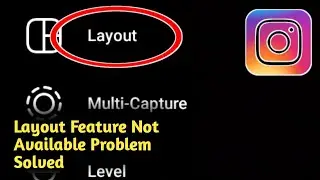 Fix Instagram Story Layout Feature Not Available Problem Solved