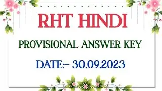 RHT HINDI 2023 PROVISIONAL ANSWER KEY । OSSC WEBSITE । 30 SEPTEMBER 2023