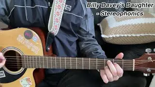 Billy Davey’s Daughter - Stereophonics (Acoustic Cover)